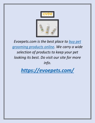 Buy Pet Grooming Products Online | Evoepets.com