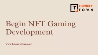 Begin NFT Gaming Development