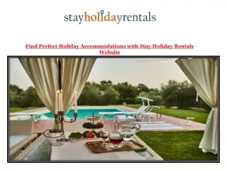 Find Perfect Holiday Accommodations with Stay Holiday Rentals Website