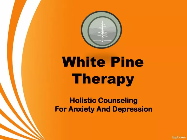white pine therapy
