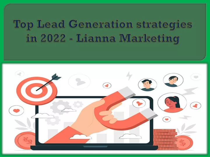 top lead generation strategies in 2022 lianna marketing