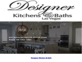 Designer Kitchen & Bath