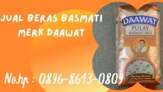 HARGA PROMO, WA : 0896-8613-0809, Pusat Beras Basmati Merk Daawat Di Jogja