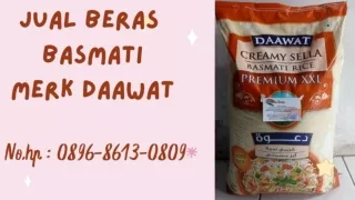 HIGH QUALITY, WA : 0896-8613-0809, Pemasok Beras Basmati Merk Daawat Di Jogja