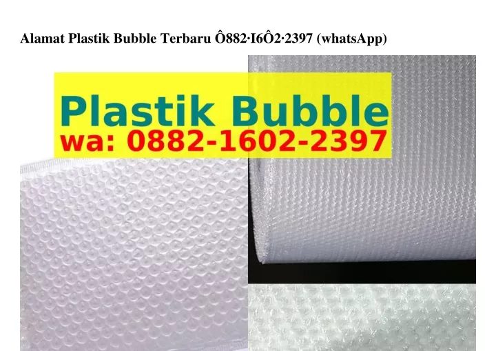 alamat plastik bubble terbaru 882 i6 2 2397