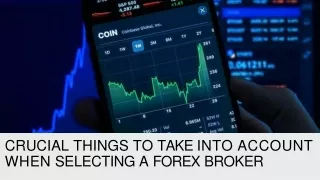 Crucial Things to Take into Account When Selecting a Forex Broker