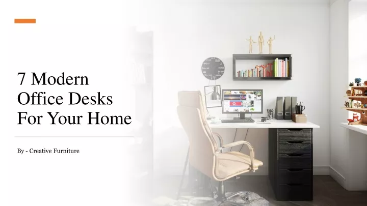 7 modern office desks for your home