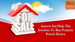 Aspects that Help The Investors To Buy Property French Riviera