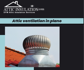 Attic ventilation in plano