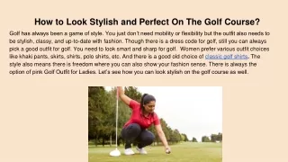 How to Look Stylish and Perfect On The Golf Course