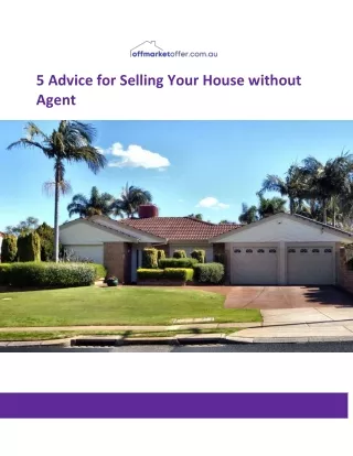 5 Advice for Selling Your House without Agent