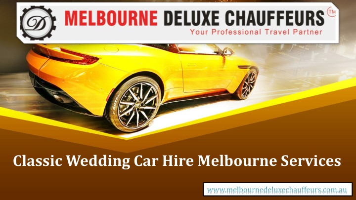 classic wedding car hire melbourne services