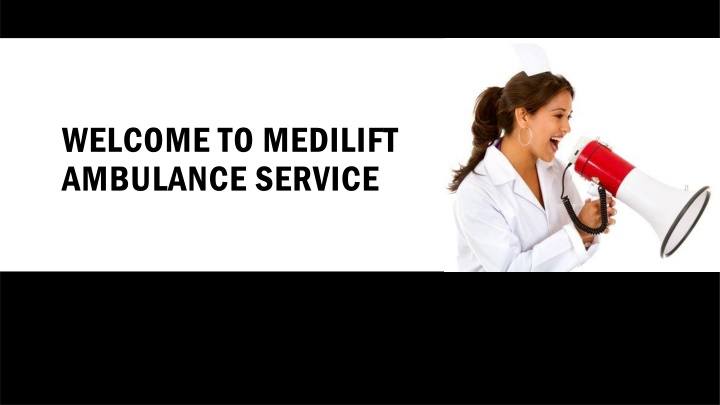 welcome to medilift ambulance service