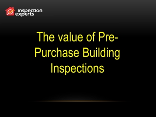 The value of Pre-Purchase Building Inspections