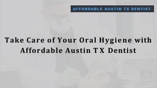 Visit Affordable Austin TX Dentist for Teeth Cleaning in Austin
