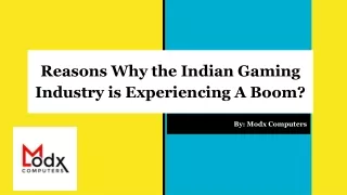 Reasons Why the Indian Gaming Industry is Experiencing A Boom_