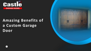 Amazing Benefits of a Custom Garage Door
