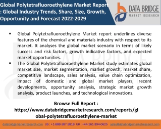 global polytetrafluoroethylene market report