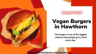Fresh Vegan Burgers in Hawthorn - The Resistance Bar And Burgers