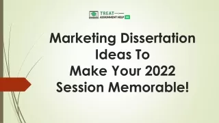 Marketing Dissertation Ideas To Make Your 2022 Session Memorable!