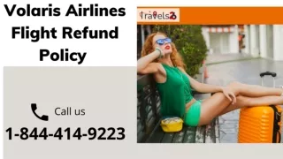 1-844-414-9223 Volaris Airlines Flight Refund Policy