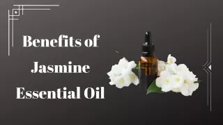 Top 4 Benefits of Jasmine Essential Oil