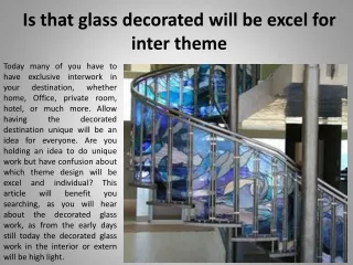 Is that glass decorated will be excel for inter theme
