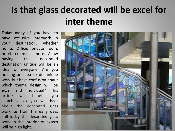 is that glass decorated will be excel for inter