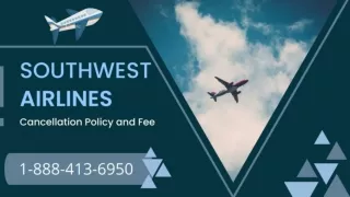1-888-413-6950 For more details on cancellation | Southwest airlines