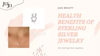 HEALTH BENEFITS OF STERLING SILVER JEWELRY