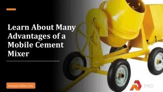 Learn About Many Advantages of a Mobile Cement Mixer