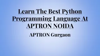 Learn The Best Python Programming Language At APTRON NOIDA