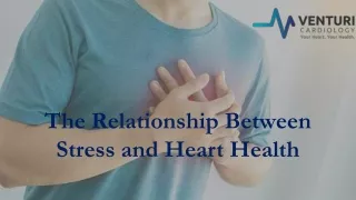 The Relationship Between Stress and Heart Health