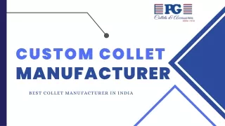 Customized Range of Collets for the Best Custom Collet Manufacturer