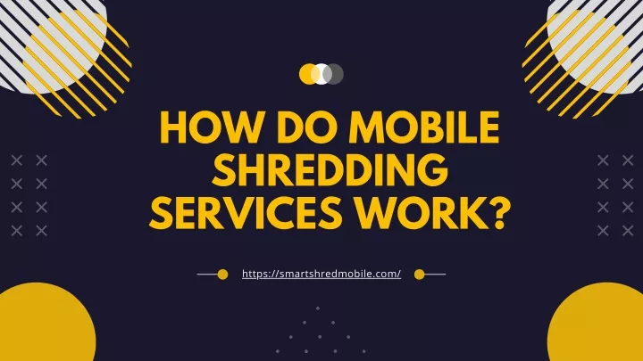 how do mobile shredding services work
