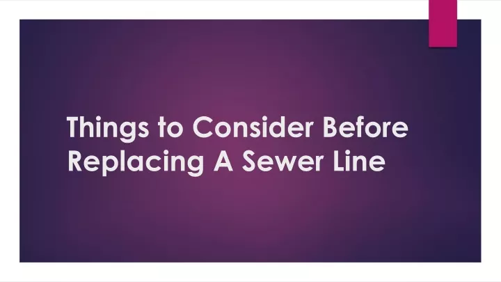 things to consider before replacing a sewer line