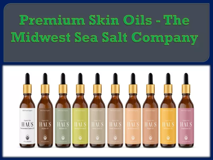 premium skin oils the midwest sea salt company