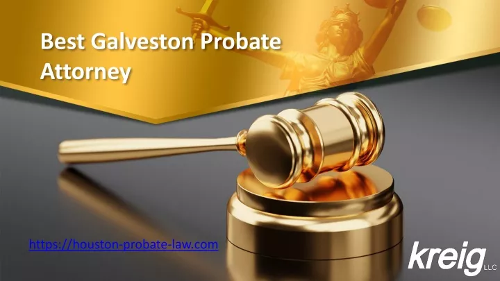 best galveston probate attorney