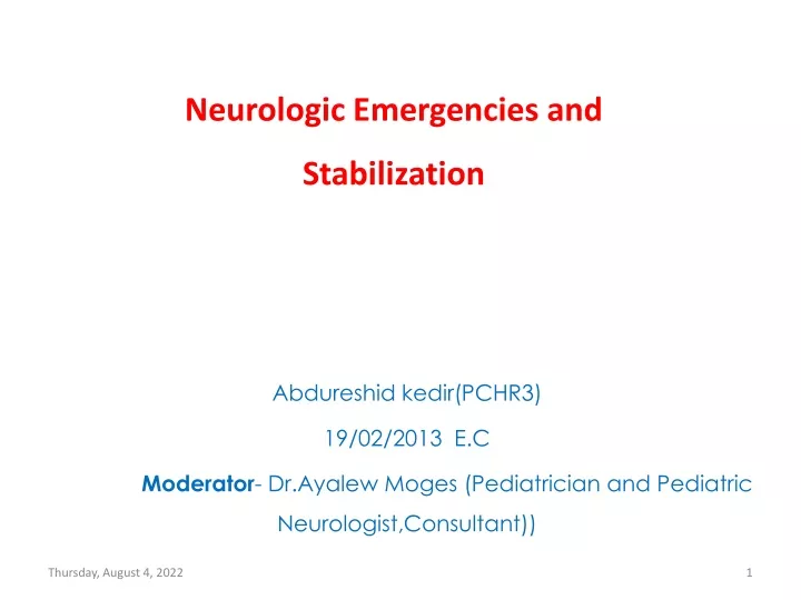 neurologic emergencies and stabilization