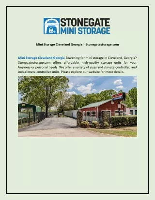 Mini Storage Cleveland Georgia  Stonegatestorage.com
