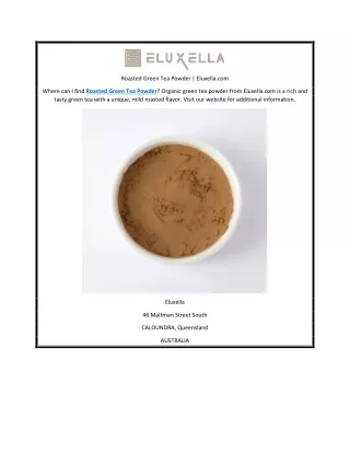 Roasted Green Tea Powder | Eluxella.com