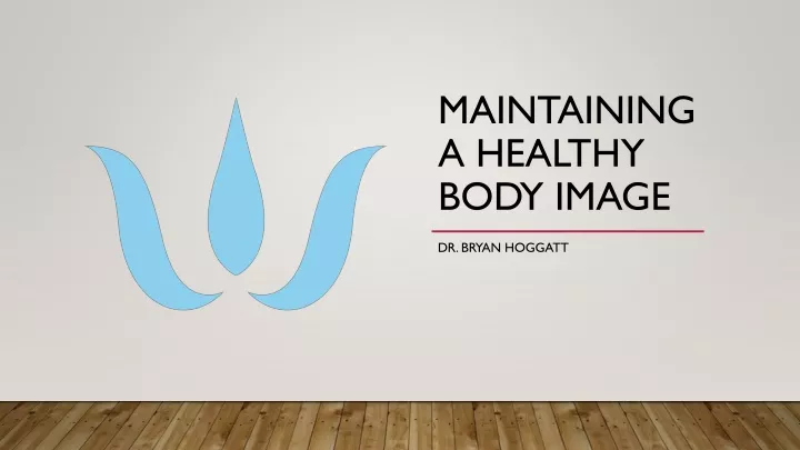 maintaining a healthy body image