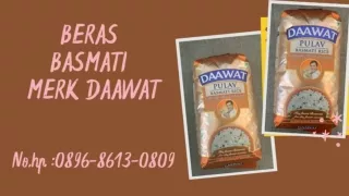 TERBAIK, WA : 0896-8613-0809, Pesan Beras Basmati Merk Daawat Di Jogja