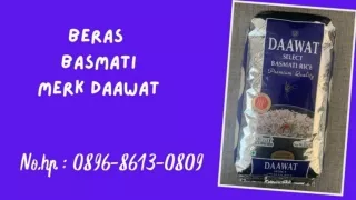 BEST PRICE, WA : 0896-8613-0809, Grosir Beras Basmati Merk Daawat Di Jogja