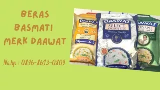 HARGA TERBAIK, WA : 0896-8613-0809, Distributor Beras Basmati Merk Daawat Jogja
