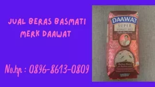 YANG SEHAT, WA : 0896-8613-0809, Pusat Beli Beras Basmati Merk Daawat Di Jogja
