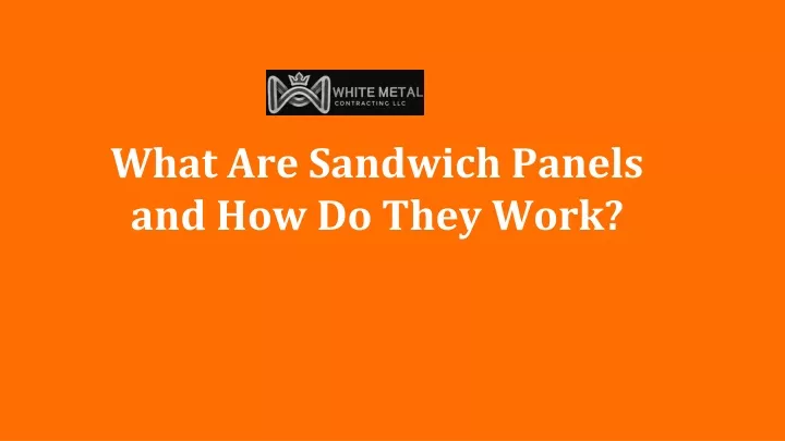 what are sandwich panels and how do they work