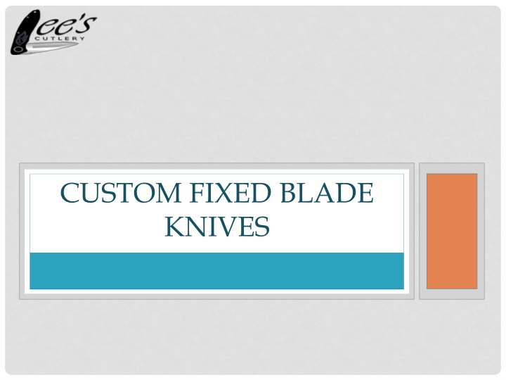 c ustom f ixed blade knives