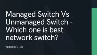 managed switch vs unmanaged switch which