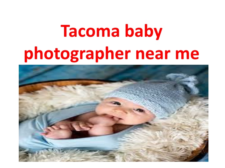 tacoma baby photographer near me